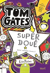 Tom Gates - Tome 5 - Super doué (pour certains trucs )