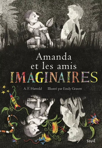 Amanda et les amis imaginaires - A. F. Harrold - SEUIL JEUNESSE