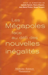 Les mégapoles face au défi des nouvelles inégalités