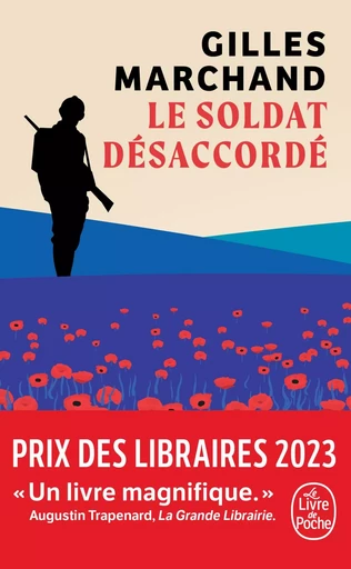 Le Soldat désaccordé - Gilles Marchand - LGF