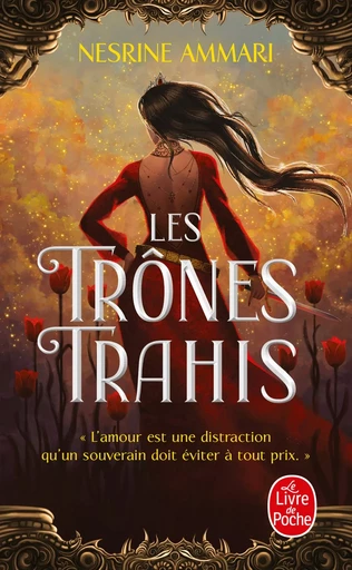 Les Trônes trahis - Nesrine Ammari - LGF