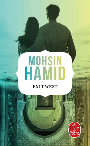 Exit West - Mohsin Hamid - LGF