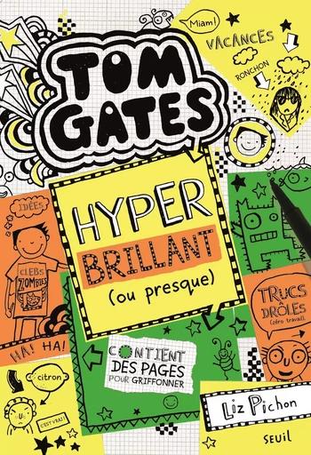 Tom Gates, tome 10 - Liz Pichon - SEUIL JEUNESSE