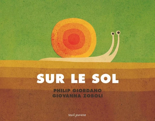 Sur le sol / Sous le sol - Giovanna ZOBOLI - SEUIL JEUNESSE