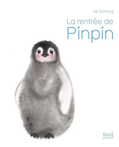 La Rentrée de Pinpin - Zhihong He - SEUIL JEUNESSE