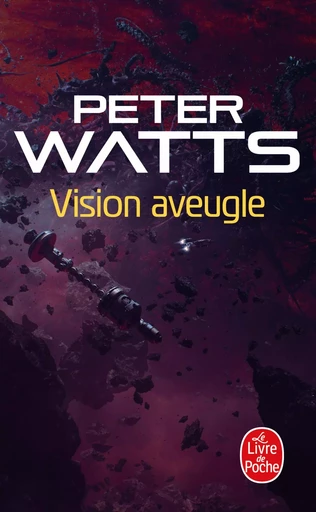 Vision aveugle - Peter Watts - LGF