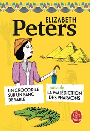 Un Crocodile sur un banc de sable suivi de La Malédiction des pharaons