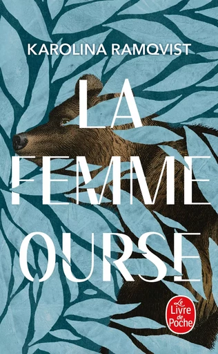 La Femme ourse - Karolina Ramqvist - LGF