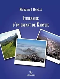 Itinéraire d'un enfant de Kabylie