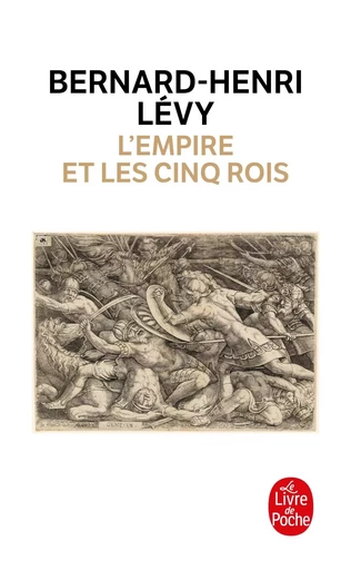 L'Empire et les cinq rois - Bernard-Henri Lévy - LGF