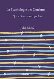 La Psychologie des Couleurs