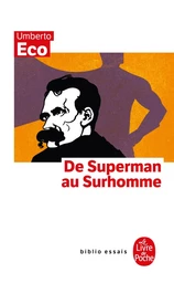 De Superman au surhomme