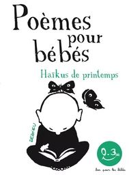 Haïkus de printemps. Poèmes pour bébés