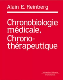 Chronobiologie médicale et chronothérapeutique (2° Éd.)