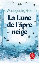 La Lune de l'âpre neige