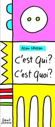 C'est qui ? C'est quoi ?