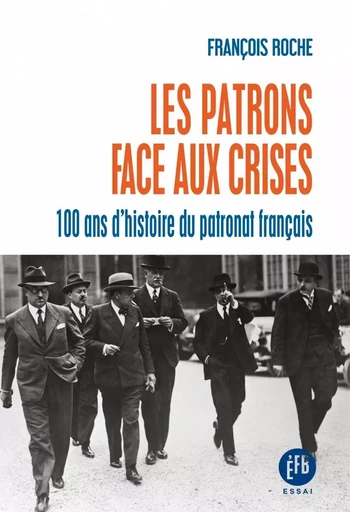 Les patrons face aux crises - François Roche - LES PEREGRINES