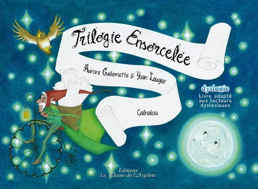 Trilogie Ensorcelée - LIVRE + CD - Guillemette, Laugier - PLUME ARGILETE