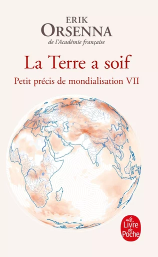 La Terre a soif - Érik Orsenna - LGF