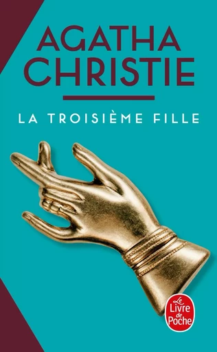 La Troisième Fille (Nouvelle traduction révisée) - Agatha Christie - LGF