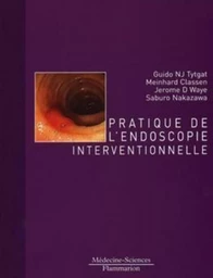 Pratique de l'endoscopie interventionnelle