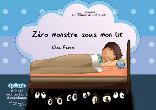 Zéro monstre sous mon lit - Elsa Faure - PLUME ARGILETE