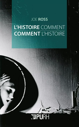 L'histoire comment, comment l'histoire -  - PU ROUEN