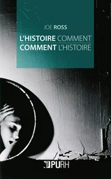 L'histoire comment, comment l'histoire