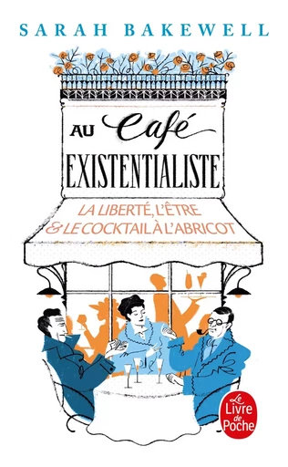 Au café existentialiste - Sarah Bakewell - LGF