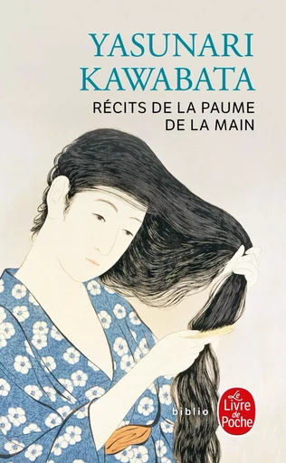 Récits de la paume de la main - Yasunari Kawabata - LGF