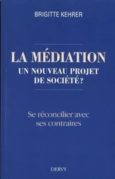 La médiation, un nouveau projet de société ?