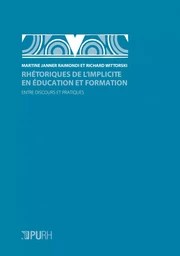 Rhétoriques de l'implicite en éducation et formation - entre discours et pratiques