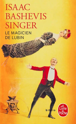 Le magicien de Lublin - Isaac Bashevis Singer - LGF