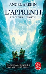 L'Apprenti (Le Porteur de mort, Tome 1)