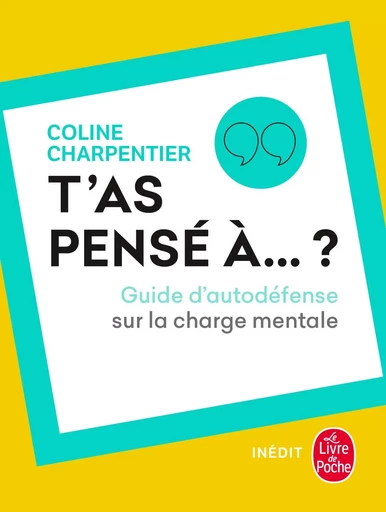 T'as pensé à ? - Coline Charpentier - LGF