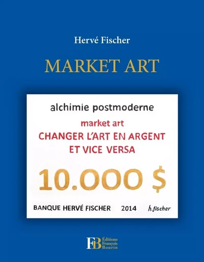 Market art - Hervé Fischer - LES PEREGRINES