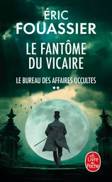 Le Fantôme du Vicaire (Le Bureau des affaires occultes, Tome 2)