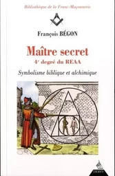 Maître secret, 4è degré du REAA