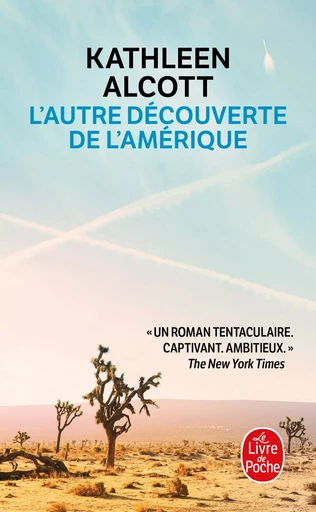 L'Autre Découverte de l'Amérique - Kathleen Alcott - LGF