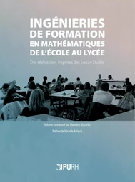 Ingénieries de formation en mathématiques de l'école au lycée - des réalisations inspirées des Lesson Studies