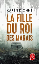 La Fille du roi des marais