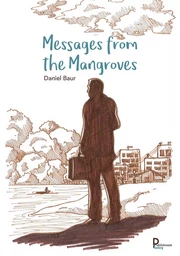 Messages from the mangrove