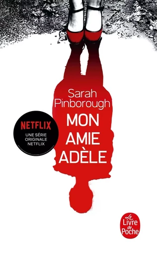 Mon amie Adèle - Sarah Pinborough - LGF