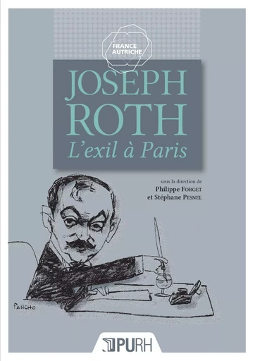 Joseph Roth - l'exil à Paris -  - PU ROUEN