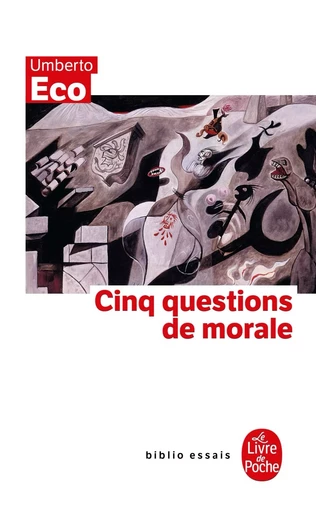 Cinq questions de morale - Umberto Eco - LGF