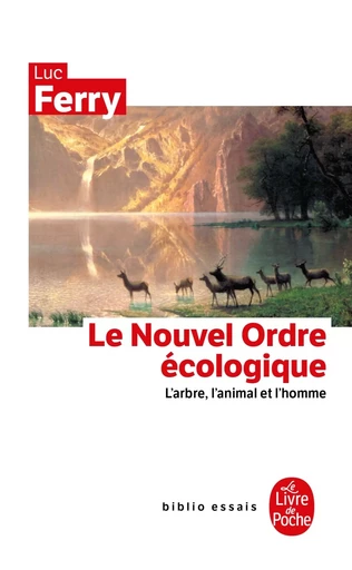 Le Nouvel ordre écologique - Luc Ferry - LGF