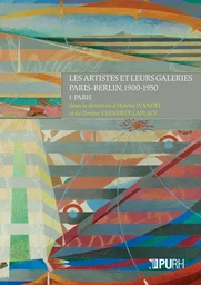 Les artistes et leurs galeries - Paris-Berlin, 1900-1950