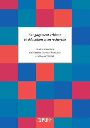 L'engagement éthique en éducation et en recherche -  - PU ROUEN