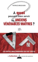 A quoi peuvent bien servir les anciens Vénérables maîtres ?