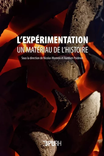 L'expérimentation, un matériau de l'histoire -  - PU ROUEN